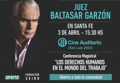 Conferencia en ATE del Juez Baltasar Garzón: Los derechos humanos en el mundo del trabajo