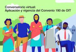 Conversatorio virtual: Aplicación y vigencia del Convenio 190 de OIT