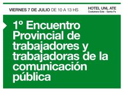 1º Encuentro Provincial de trabajadores y trabajadoras de la comunicación pública